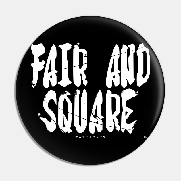 [SAMSHO] FAIR AND SQUARE WHITE Pin by PRWear