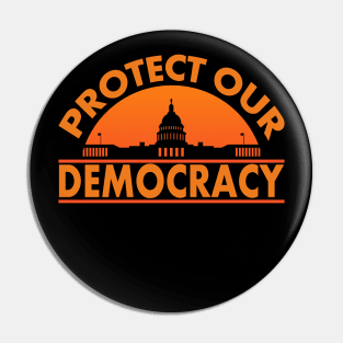 Protect Our Democracy U.S Capitol Pin