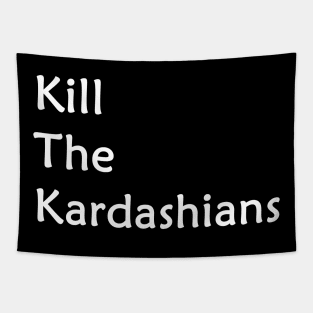 kill the kardashians Tapestry