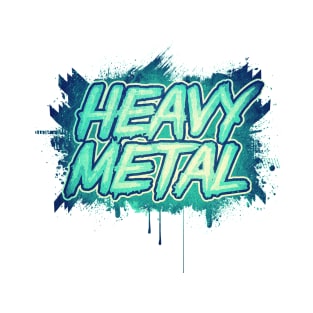 HEAVY METAL! (Green Splatter Typo Design) T-Shirt