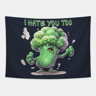 Just a Broccoli Hates You Too Tapestry