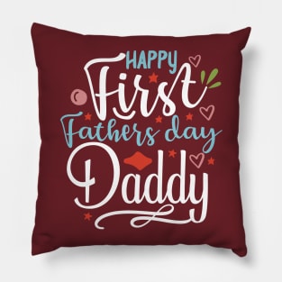 happy first fathers day | gift for new dad Pillow