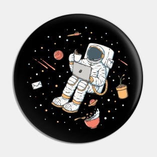 Astronaut Working from Home with Coffee - Space Office Art Pin