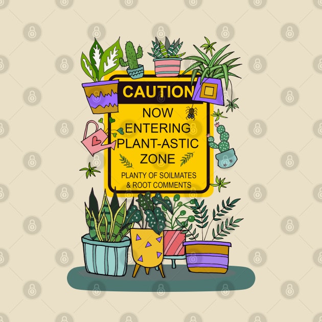 Caution ! Plant-astic Zone! by Blissful Drizzle