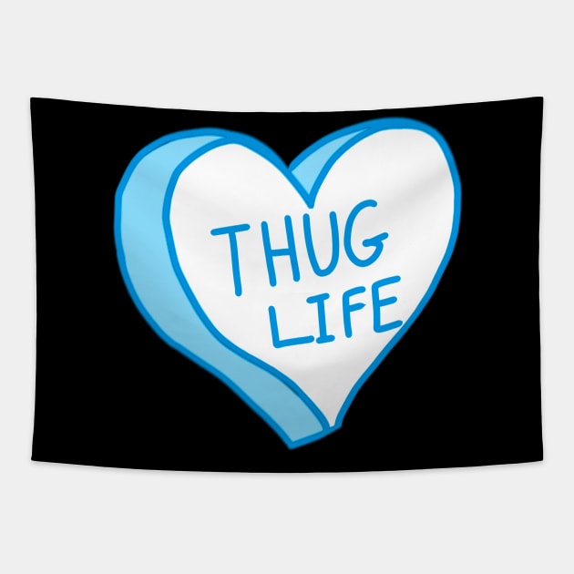 Thug Life Blue Love Heart Tapestry by ROLLIE MC SCROLLIE