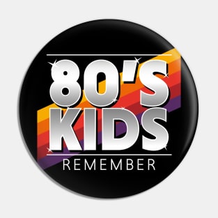 80's KIDS Pin