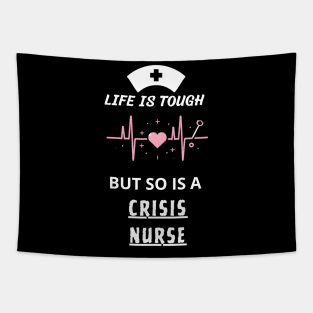 crisis nurse strong gift idea Tapestry