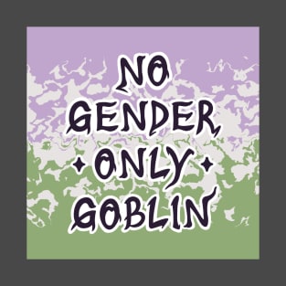 No Gender Only Goblin: Genderqueer T-Shirt