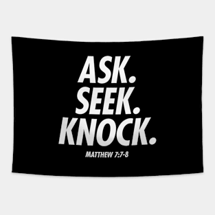 Ask Seek Knock Bible Quote Christian Tee Tapestry