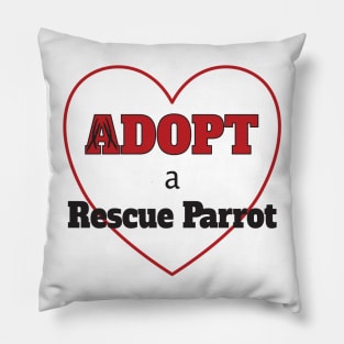 Adopt a Rescue Parrot Pillow