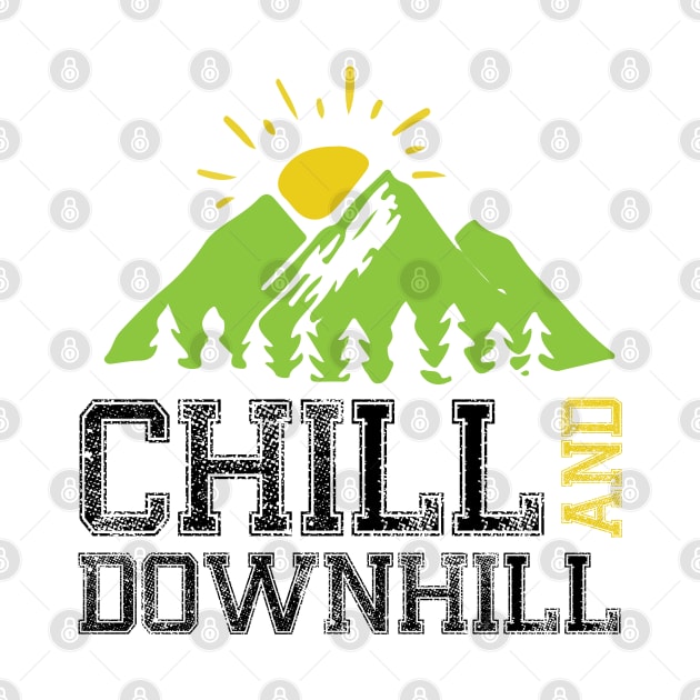 Chill And Downhill by CRE4TIX