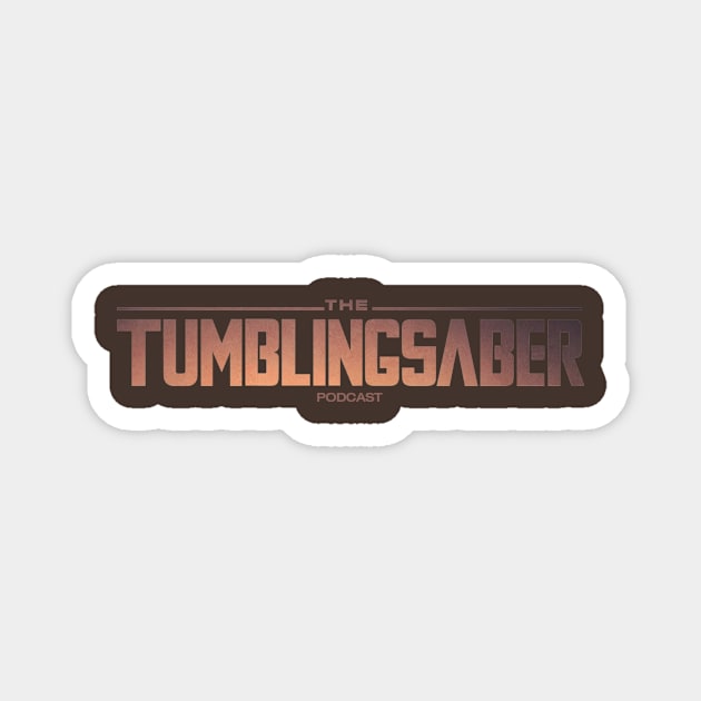 TumblingSaber Podcast Magnet by tumblingsaber