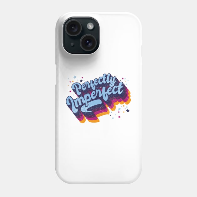 Perfectly Imperfect big and bold Phone Case by BOEC Gear