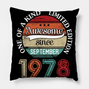 Awesome Since September 1978 One Of A Kind Limited Edition Happy Birthday 42 Years Old To Me Pillow