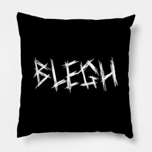 Blegh Core Vocalist Djent Deathcore Pillow