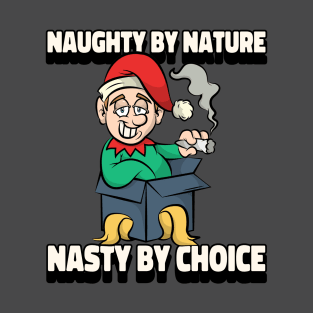 Evil Elf: Naughty By Nature, Nasty by Choice T-Shirt