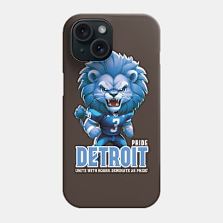 Unite with Roars, Dominate as Pride! Phone Case