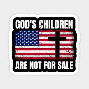 American Patriot God's Children Are Not For Sale Magnet