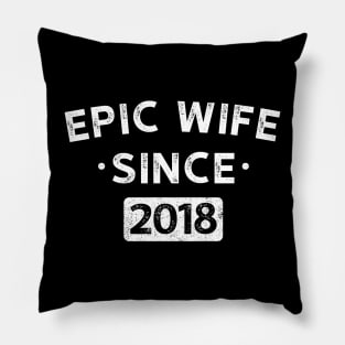 Epic Wife Since 2018 2 Pillow