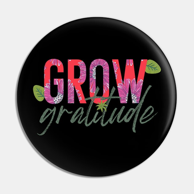 Grow Gratitude Pin by theplaidplatypusco