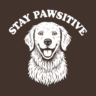 Stay Pawsitive T-Shirt