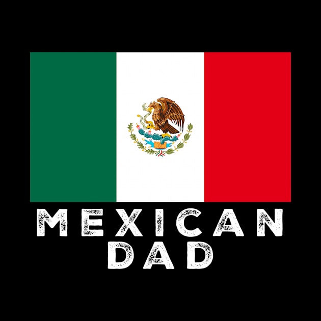 Mexican Dad Papa Flag by livania