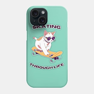 Cat Skating Through Life - Funny Cat And Skate Design Phone Case