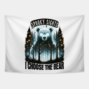 I choose the bear ohh spooky sights Tapestry
