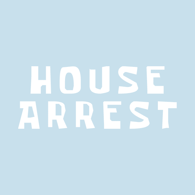 House Arrest Logo by LehjunShop