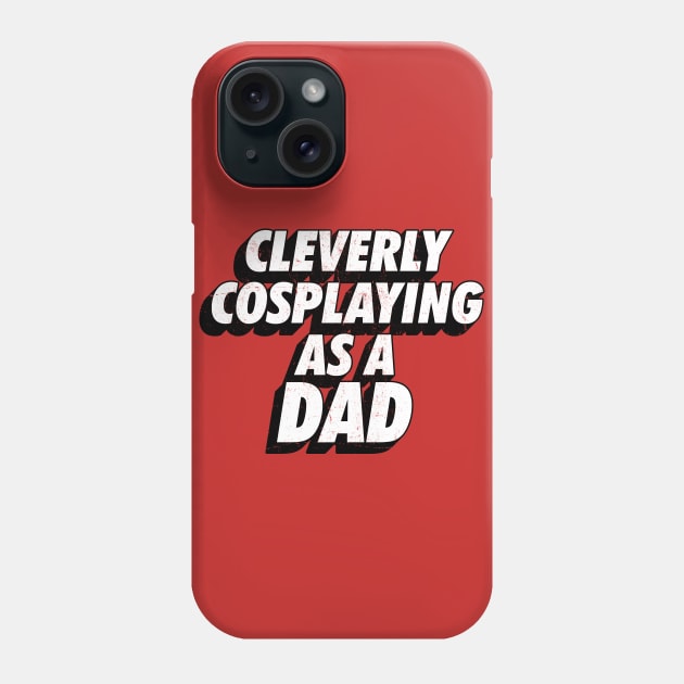 Clevery Cosplaying as a Dad Comic-Con Phone Case by APSketches