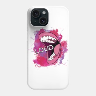 I am loud. Phone Case