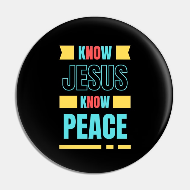 Know Jesus Know Peace | Christian Typography Pin by All Things Gospel