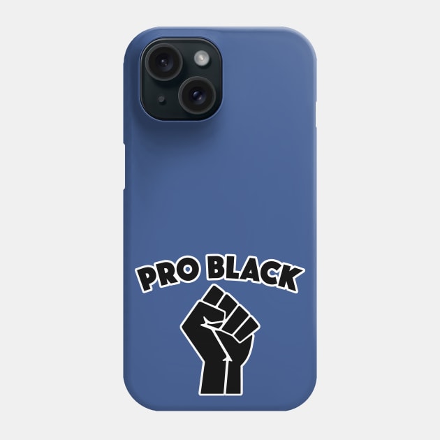 Pro Black /African American Afrocentric Pride Phone Case by DankFutura