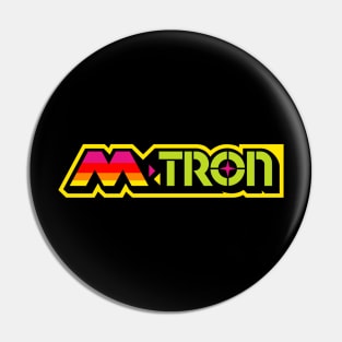 M>TRON Pin