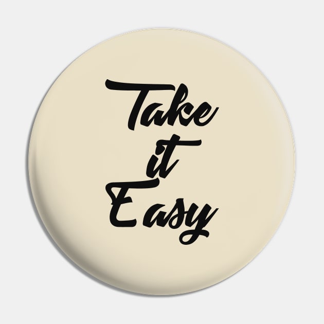 Take it easy Pin by alexagagov@gmail.com