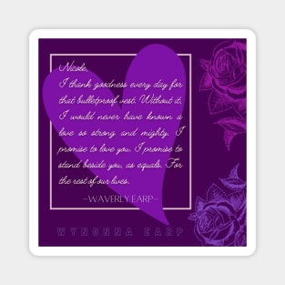 Waverly Wedding Vows - Wynonna Earp Magnet