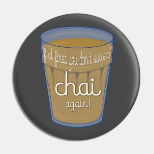 Always Chai Again! Pin