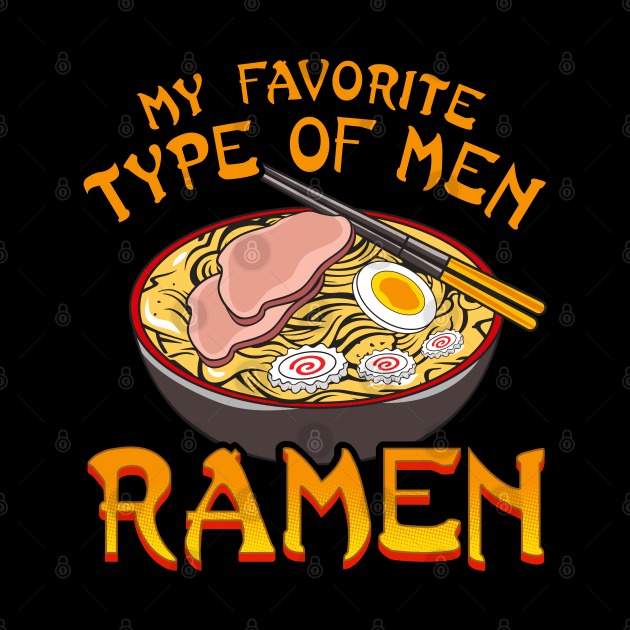 My Favorite Type of Men Ramen by uncannysage