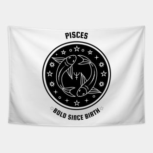 Pisces 🐟♓ Bold Since Birth Zodiac Sign Astrology Sign Horoscope Tapestry