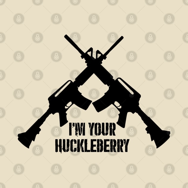 I'm Your Huckleberry by JHughesArt