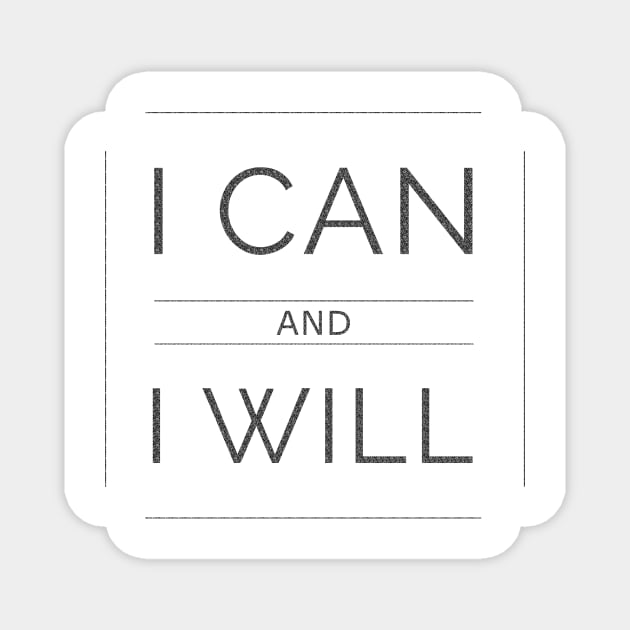 I Can And I Will Inspiring Message Magnet by Korry