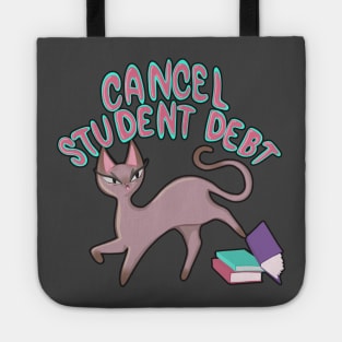 Cancel Student Debt Cat Kicking Text Books gift for student Tote