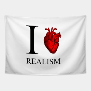 I LOVE REALISM Tapestry