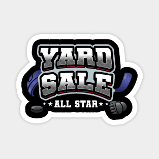 Ice hockey yard sale all star (on dark colors) Magnet