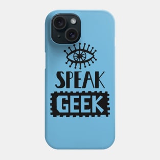 Eye Speak Geek Phone Case