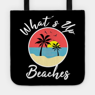 What'up beaches Tote