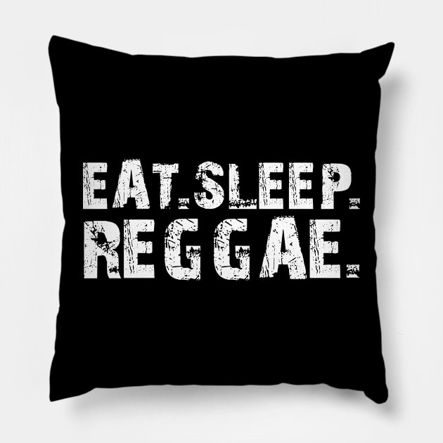 Reggae - Eat Sleep Reggae Pillow by KC Happy Shop