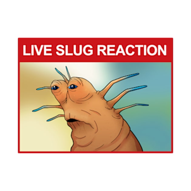 Live Slug Reaction by RivEx