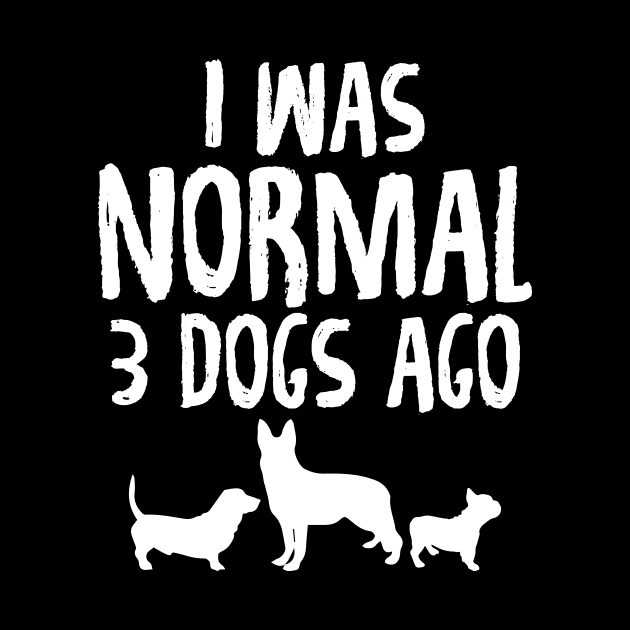 I was normal 3 dogs ago by captainmood