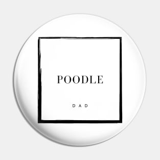 Poodle Dad Pin